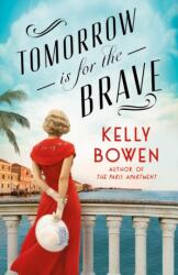 Tomorrow Is for the Brave (ISBN: 9781538756935)