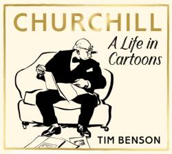 Churchill: A Life in Cartoons (ISBN: 9781529153286)
