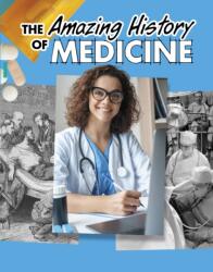 The Amazing History of Medicine (ISBN: 9781398251502)