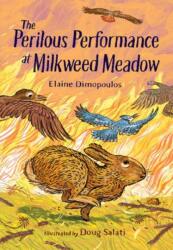 The Perilous Performance at Milkweed Meadow (ISBN: 9781623544270)