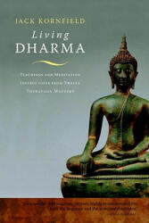 Living Dharma: Teachings and Meditation Instructions from Twelve Theravada Masters (ISBN: 9781590308325)