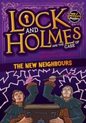 Lock and Holmes: And the Case of the New Neighbours (ISBN: 9781805051206)