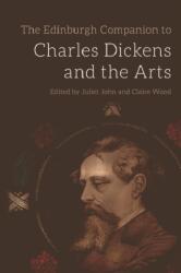 The Edinburgh Companion to Charles Dickens and the Arts (ISBN: 9781474441643)