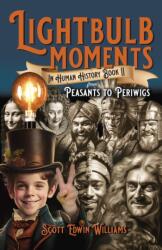 Lightbulb Moments in Human History (ISBN: 9781803415024)