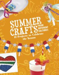 Summer Crafts From Different Cultures (ISBN: 9781398245457)