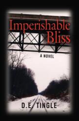 Imperishable Bliss (ISBN: 9781601459282)
