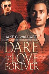 Dare to Love Forever Volume 1 (ISBN: 9781634777155)