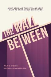 The Wall Between (ISBN: 9781623717193)