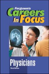CAREERS in FOCUS: PHYSICIANS, 3RD EDITION (ISBN: 9780816080274)