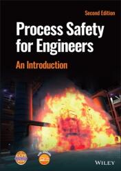 Process Safety for Engineers (ISBN: 9781119830986)