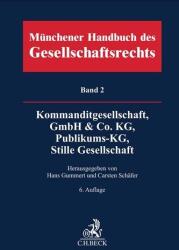 Münchener Handbuch des Gesellschaftsrechts Bd. 2: Societate în comandită, GmbH & Co. KG, Publikums-KG, Stille Gesellschaft (ISBN: 9783406805622)