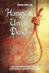 Hanged Until Dead (ISBN: 9781911043065)