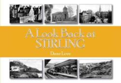 A Look Back at Stirling (ISBN: 9781911043119)