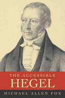 The Accessible Hegel (ISBN: 9781591022589)