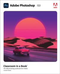 Adobe Photoshop Classroom in a Book (ISBN: 9780137965892)