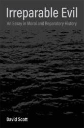 Irreparable Evil (ISBN: 9780231213059)