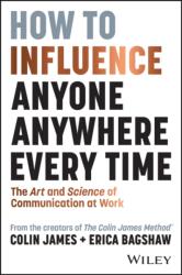 How to Influence Anyone, Anywhere, Every Time (ISBN: 9781394248643)