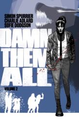 Damn Them All Vol 2 (ISBN: 9781608861545)