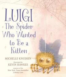 Luigi, the Spider Who Wanted to Be a Kitten (ISBN: 9781529517828)