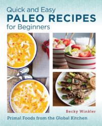 Quick and Easy Paleo Recipes for Beginners (ISBN: 9780760390580)