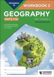 Progress in Geography: Key Stage 3, Second Edition: Workbook 2 (ISBN: 9781398378919)