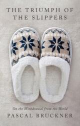 The Triumph of the Slippers (ISBN: 9781509559527)