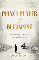 The Piano Player of Budapest (ISBN: 9781472147844)