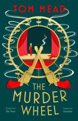 The Murder Wheel (ISBN: 9781837932542)