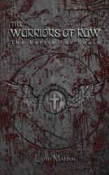The Warriors of Raw (ISBN: 9781685623999)