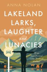 Lakeland Larks, Laughter and Lunacies (ISBN: 9781916668942)