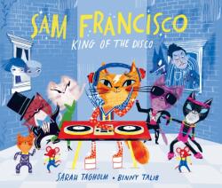 Sam Francisco, King of the Disco (ISBN: 9781915395139)