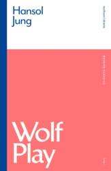 Wolf Play (ISBN: 9781350429826)