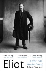 Eliot After The Waste Land (ISBN: 9781529925456)