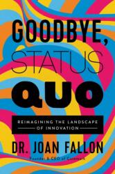 Goodbye, Status Quo (ISBN: 9781637630358)