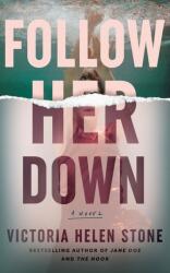 Follow Her Down (ISBN: 9781662521683)