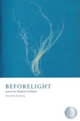 Beforelight (ISBN: 9781960145109)