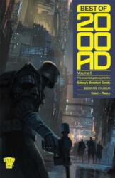 Best of 2000 AD Volume 6: The Essential Gateway to the Galaxy's Greatest Comic (ISBN: 9781837862023)