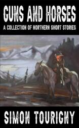 Guns and Horses (ISBN: 9781647508050)