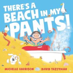 There's A Beach in My Pants! (ISBN: 9781398511538)