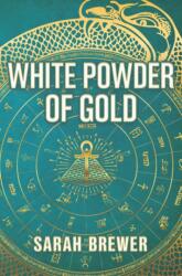 White Powder of Gold (ISBN: 9781917163842)