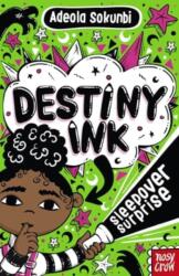 Destiny Ink: Sleepover Surprise (ISBN: 9781805132318)
