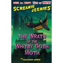The Wrath of the Whitby Goth Moth (ISBN: 9781739113254)