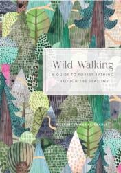 Wild Walking (ISBN: 9781577154631)