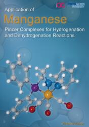 Application of Manganese Pincer Complexes for Hydrogenation and Dehydrogenation Reactions (ISBN: 9783958863743)