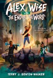 Alex Wise vs. the End of the World (ISBN: 9780593564318)