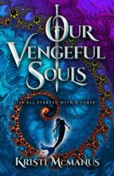Our Vengeful Souls (ISBN: 9780744308938)