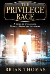 The Privilege Race (ISBN: 9781637632031)