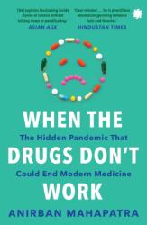 When The Drugs Don’t Work (ISBN: 9789353459093)