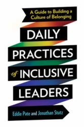 Daily Practices of Inclusive Leaders (ISBN: 9781523006410)