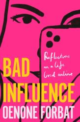 Bad Influence (ISBN: 9781529423914)